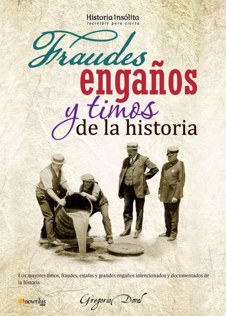 Fraudes, engaños y timos de la historia