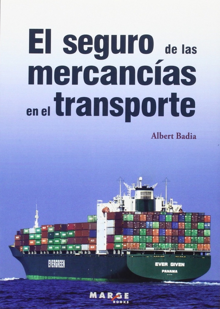 El seguro de las mercancías en el transporte