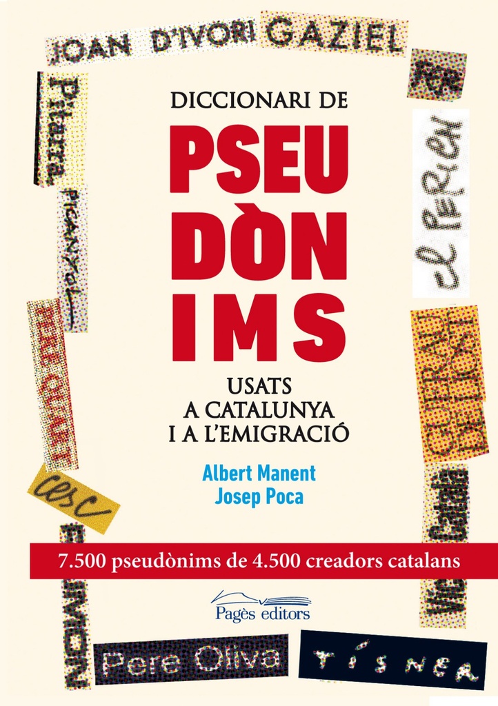 Diccionari de pseudònims usats a Catalunya i a l´emigració