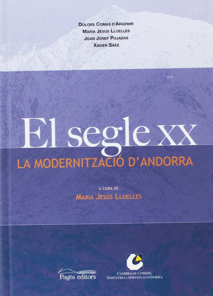 El segle xx. la modernitzacio d´ andorra