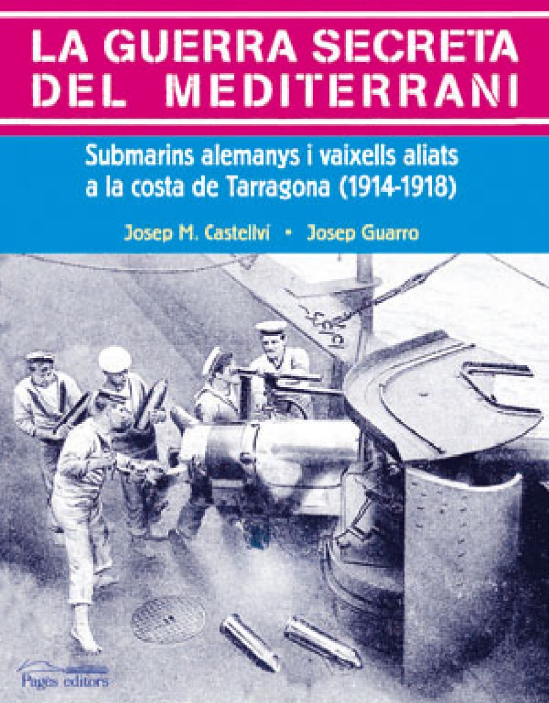 La guerra secreta del mediterrani