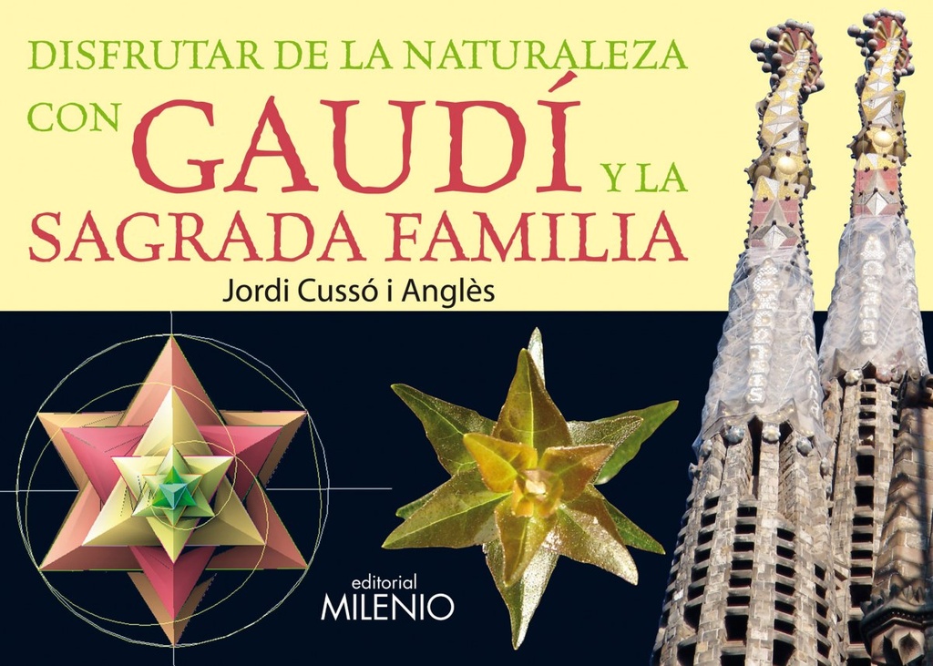 Disfrutar de la naturaleza con Gaudi y la Sagrada Familia