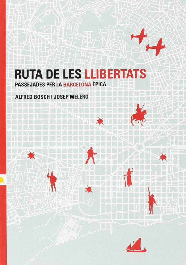 Ruta de les llibertats. passejades barcelona epica