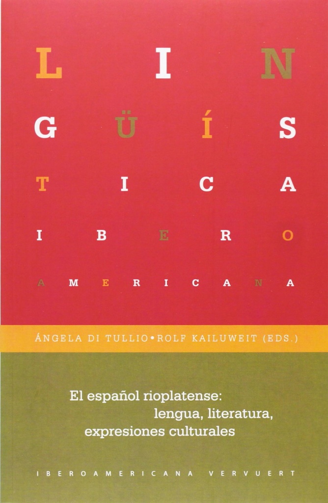 Español rioplatense:lengua literatura expresiones..