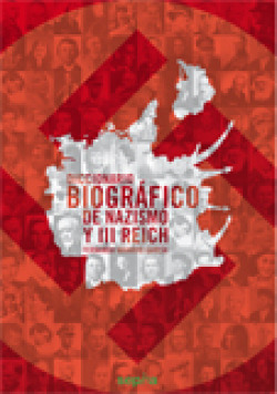 Diccionario biográfico de nazismo y Tercer Reich