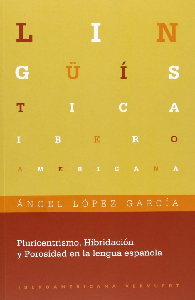 Pluricentrismo hibridacion y porosidad en lengua española