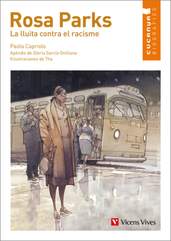 Rosa Parks. La Lluita Contra El Racisme