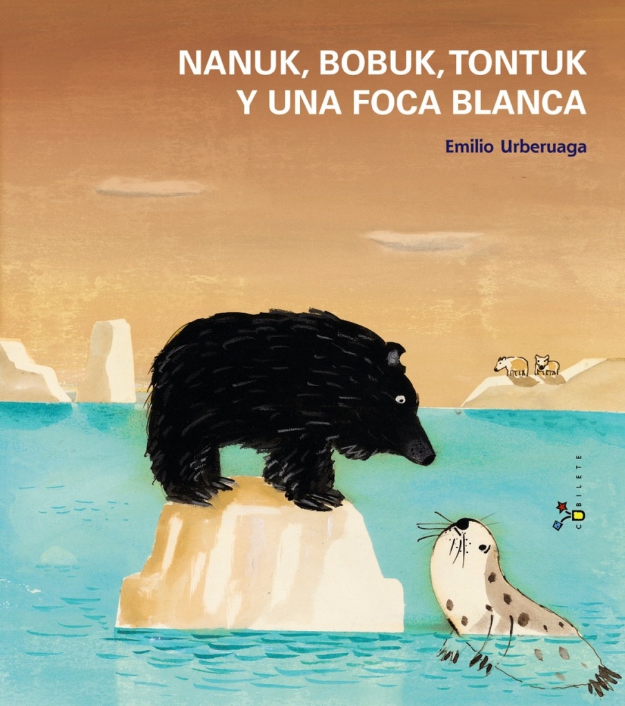 Nanuk, Bobuk, Tontuk y una foca blanca