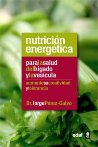 Nutrición energética para la salud del Hígado y la vesicula