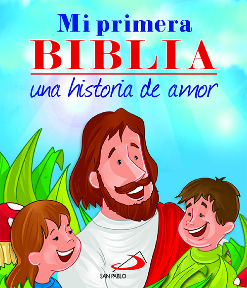 Mi primera biblia:una historia de amor