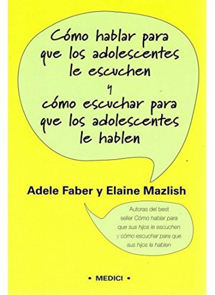 Como hablar para que los adolescentes le escuchen...