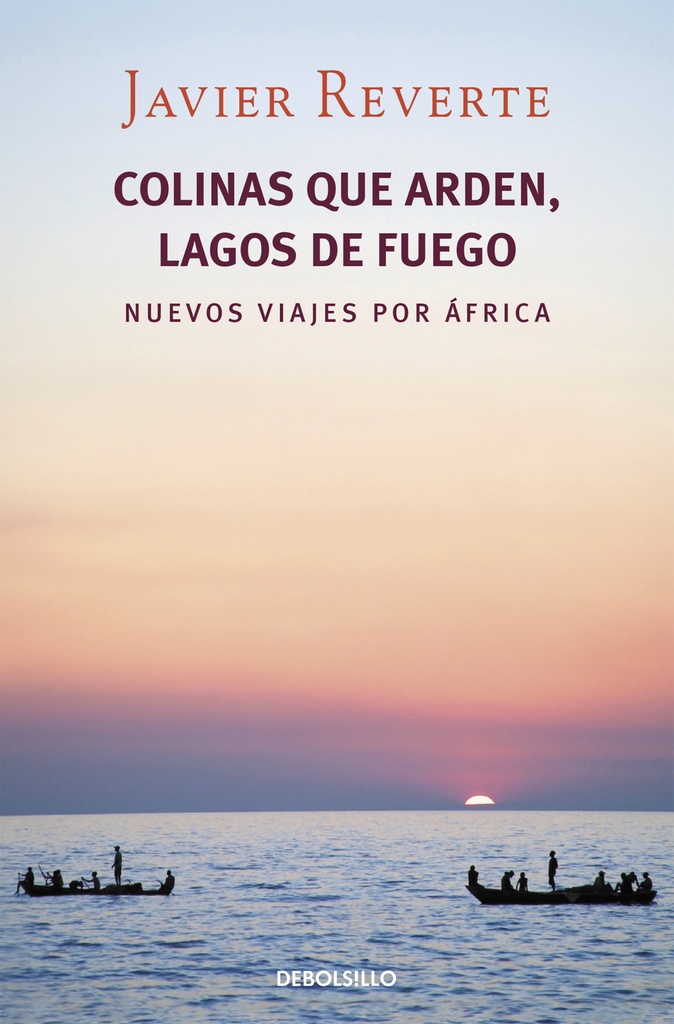 Colinas que ardem, lagos de fuego