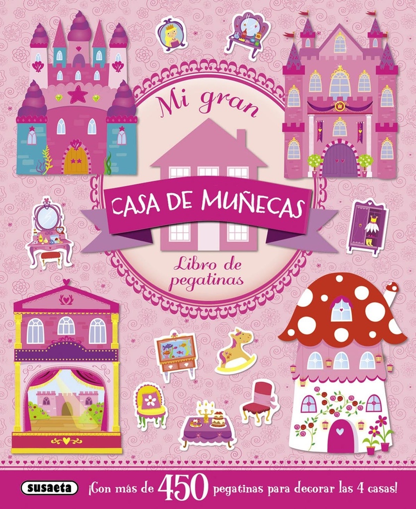 Mi gran casa de muñecas.