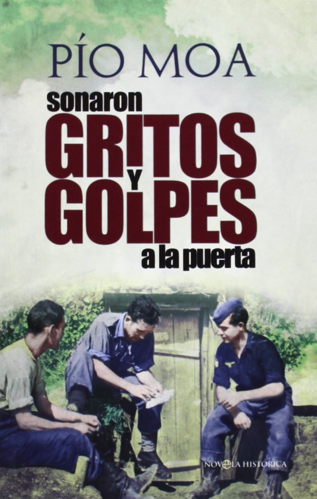 Sonaron gritos y golpes a la puerta