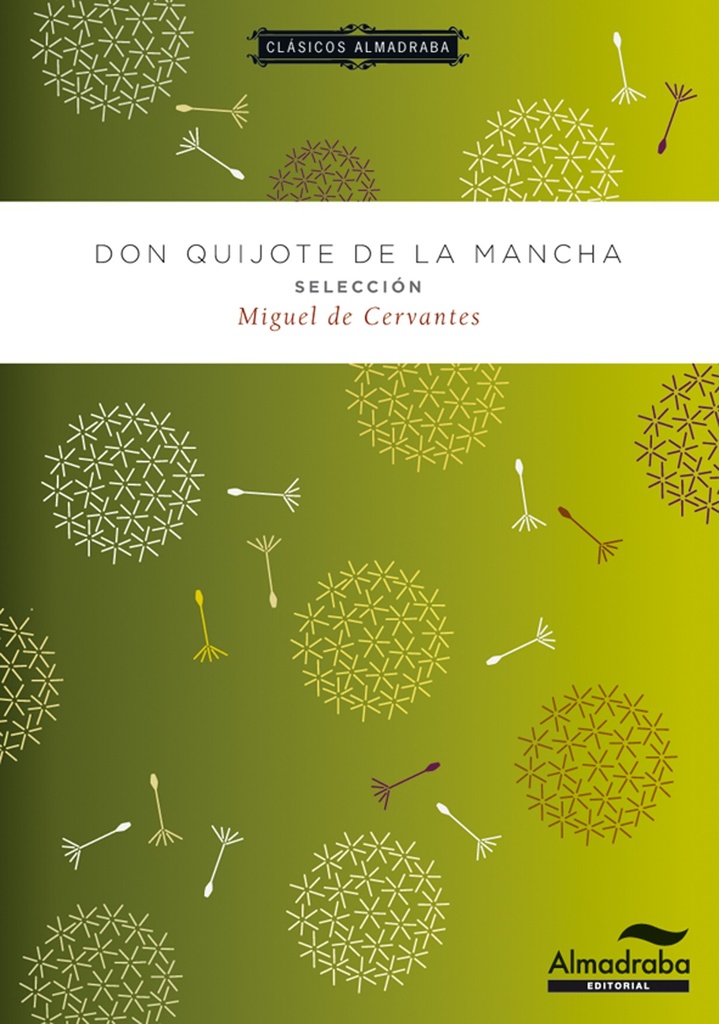 Don Quijote de la Mancha. Selección