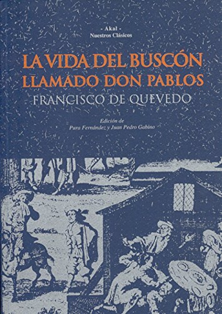 Vida del buscón llamado Don Pablos