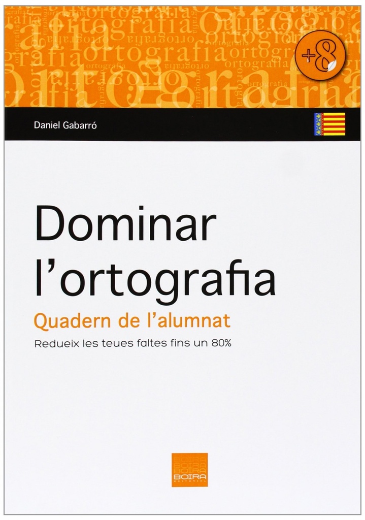 Dominar l´ortografia. Quadern de l´alumnat