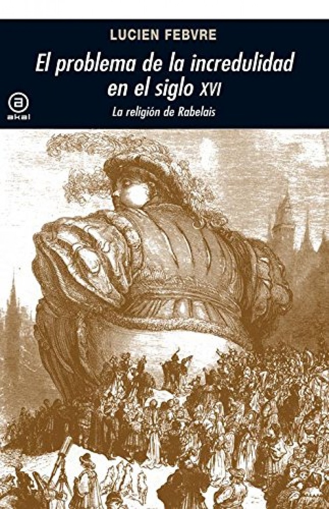 Problema de la incredulidad en el s.XVI: la religión de Rabelais