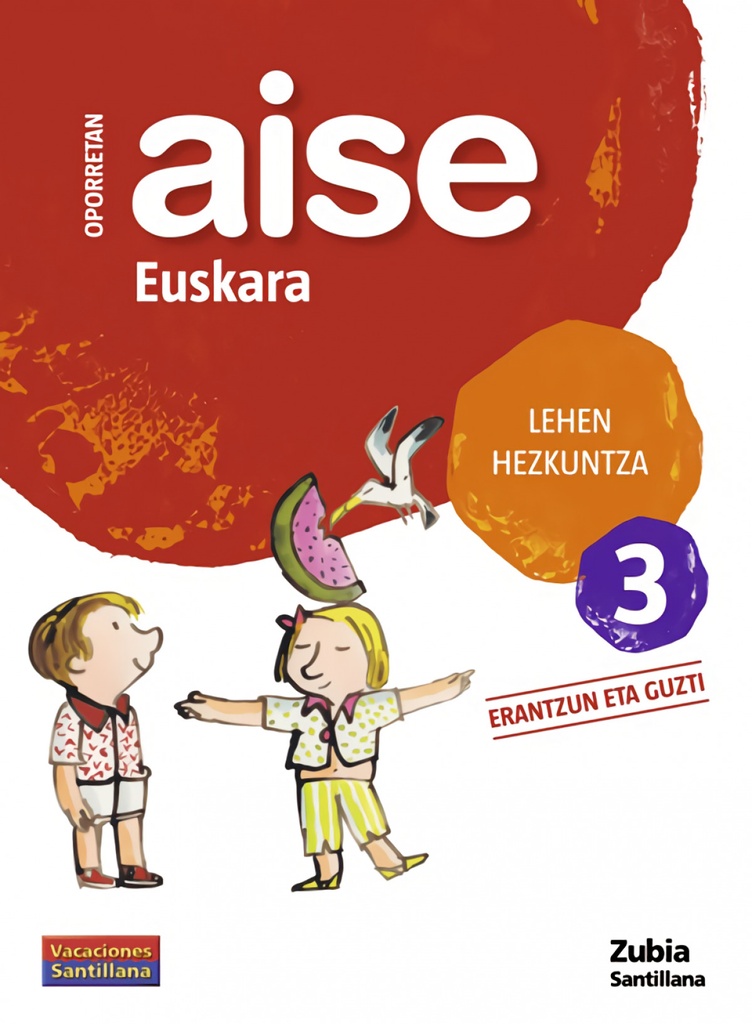 AISE EUSKARA 3 LEHEN HEZKUNTZA OPORRETAN 2010