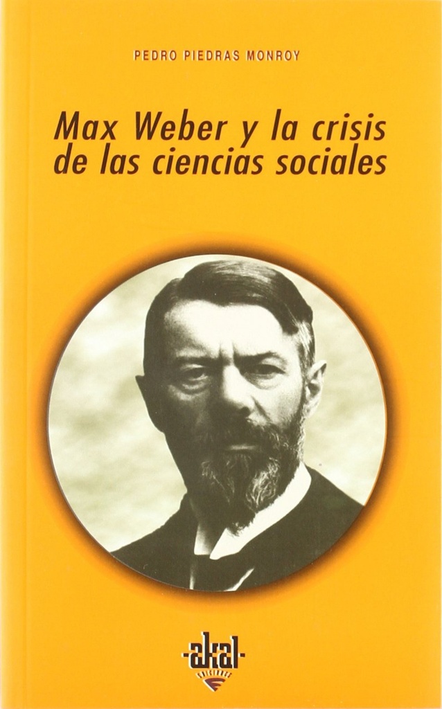 Max Weber y la crisis de las ciencias sociales