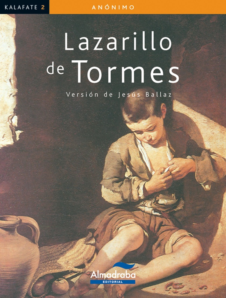 EL LAZARILLO SE TORMES KALAFATE