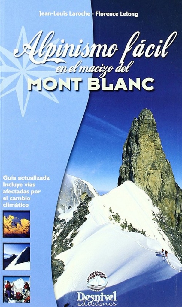 Alpinismo fácil en el macizo del Mont Blanc