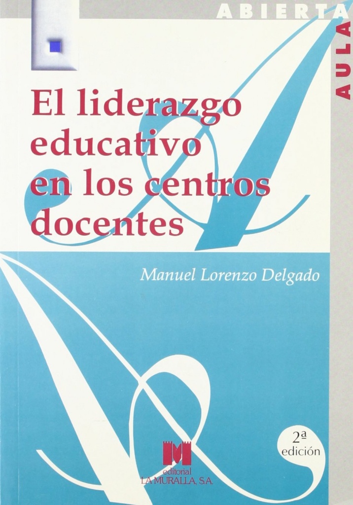 El liderazgo educativo en los centros docentes