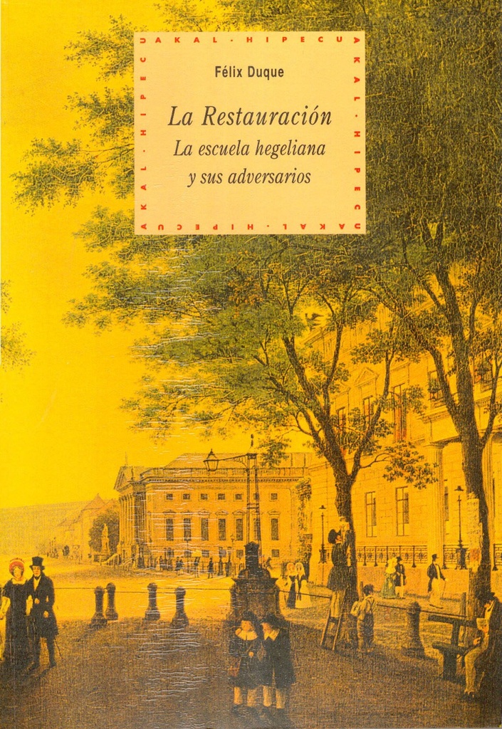 La Restauración: la escuela helegiana y sus adversarios