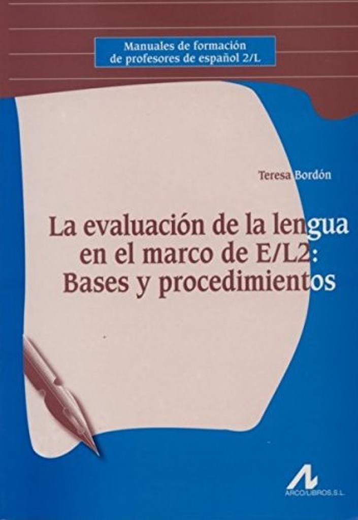 Evaluación del lengua: bases y procedimientos