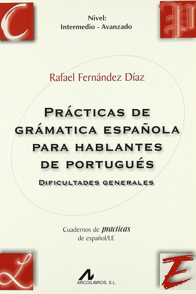 Prácticas de gramática española para hablantes de portugués.