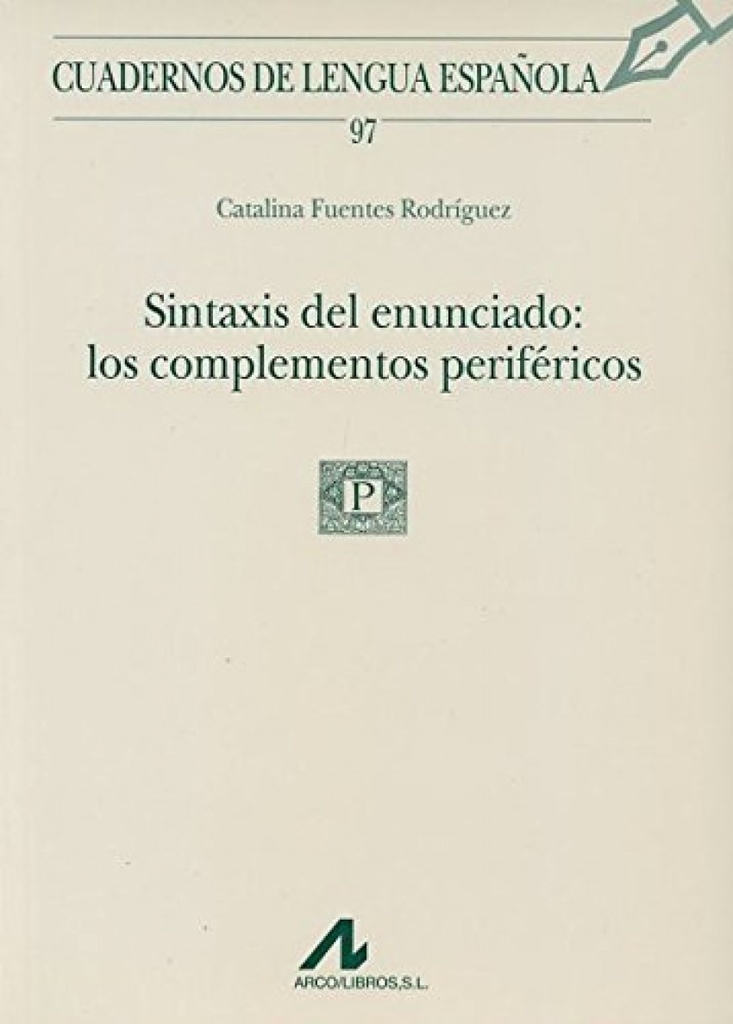 97.Sintaxis del enunciado:los complementos periféricos.