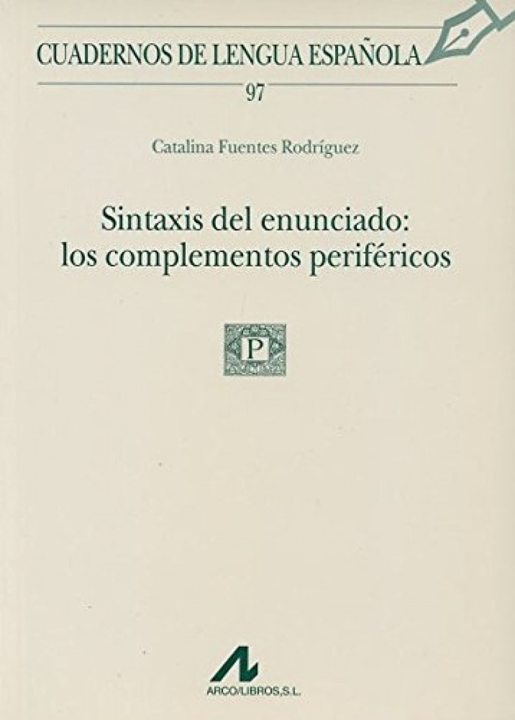 97.Sintaxis del enunciado:los complementos periféricos.