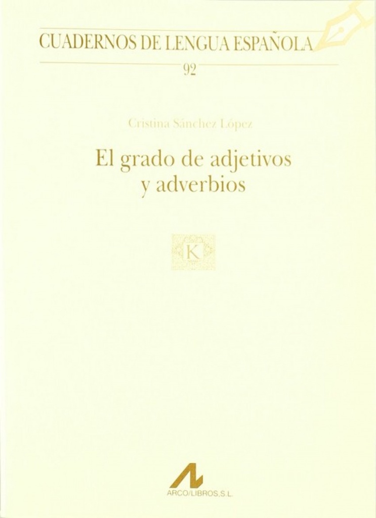 El grado de adjetivos y adverbios