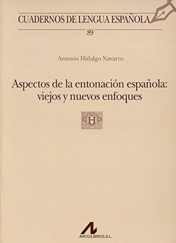 Aspectos de entonación española: viejos y nuevos enfoques