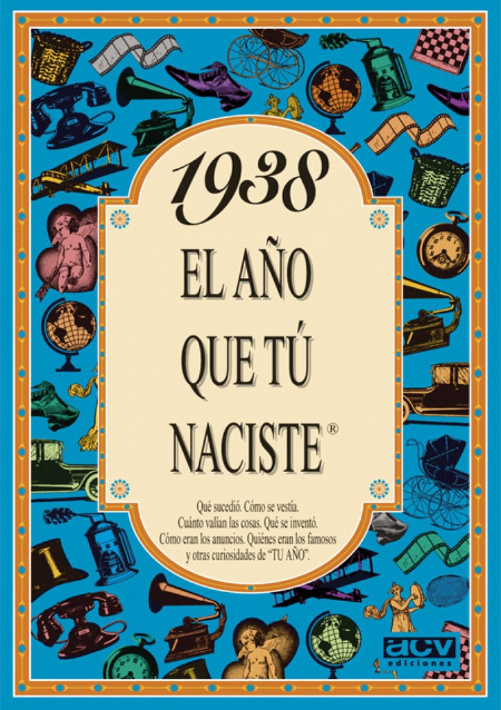 1938 año que tú naciste