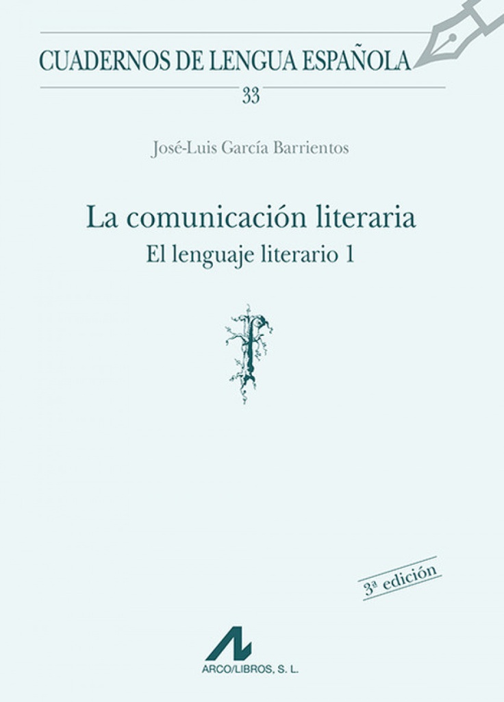 La comunicación literaria, El lenguaje literario.