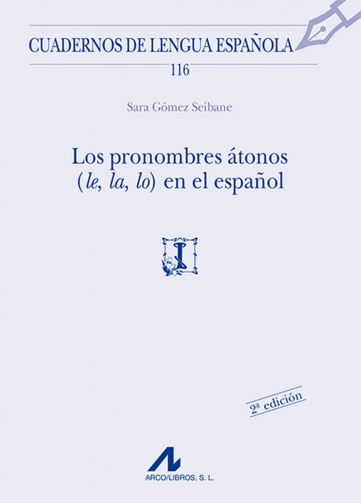 Los pronombres átonos (le, la, lo) en el español