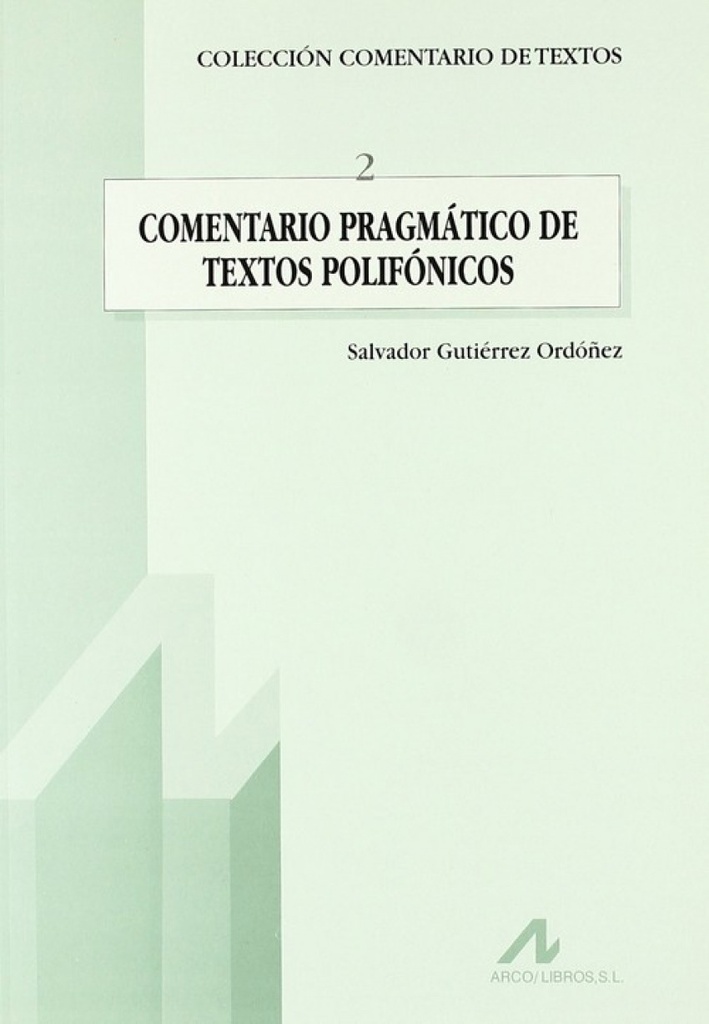 2.Comentario pragmático de textos polifónicos.