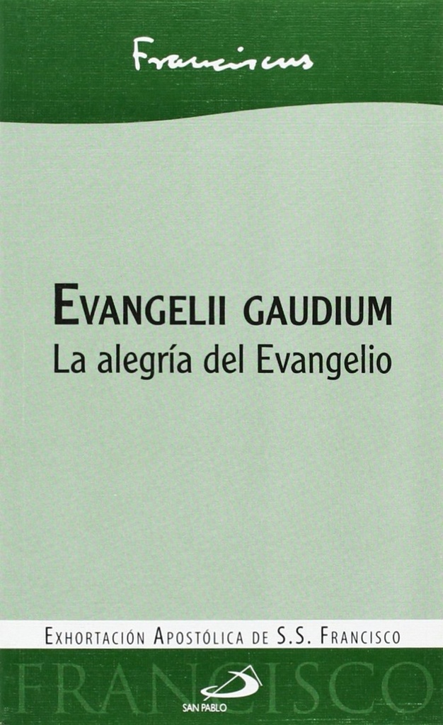 Evangelii Gaudium la alegría del evangelio