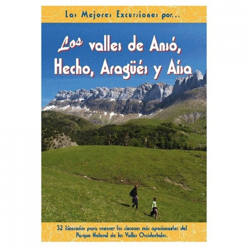 Los valles de Ansó, Hecho, Aragüés y Aísa