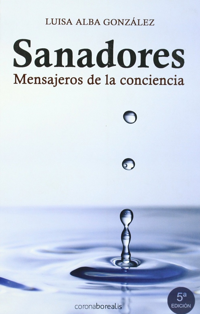 Sanadores, mensajeros de la conciencia