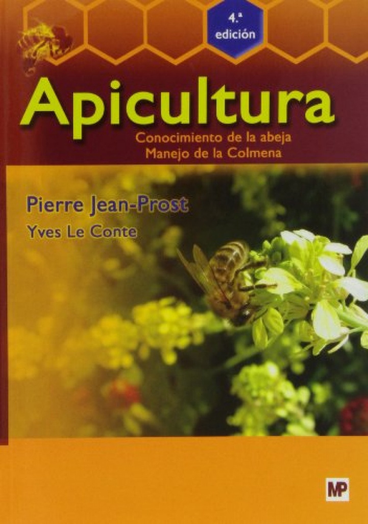 Apicultura: conocimiento de abeja, manejo de la colmena