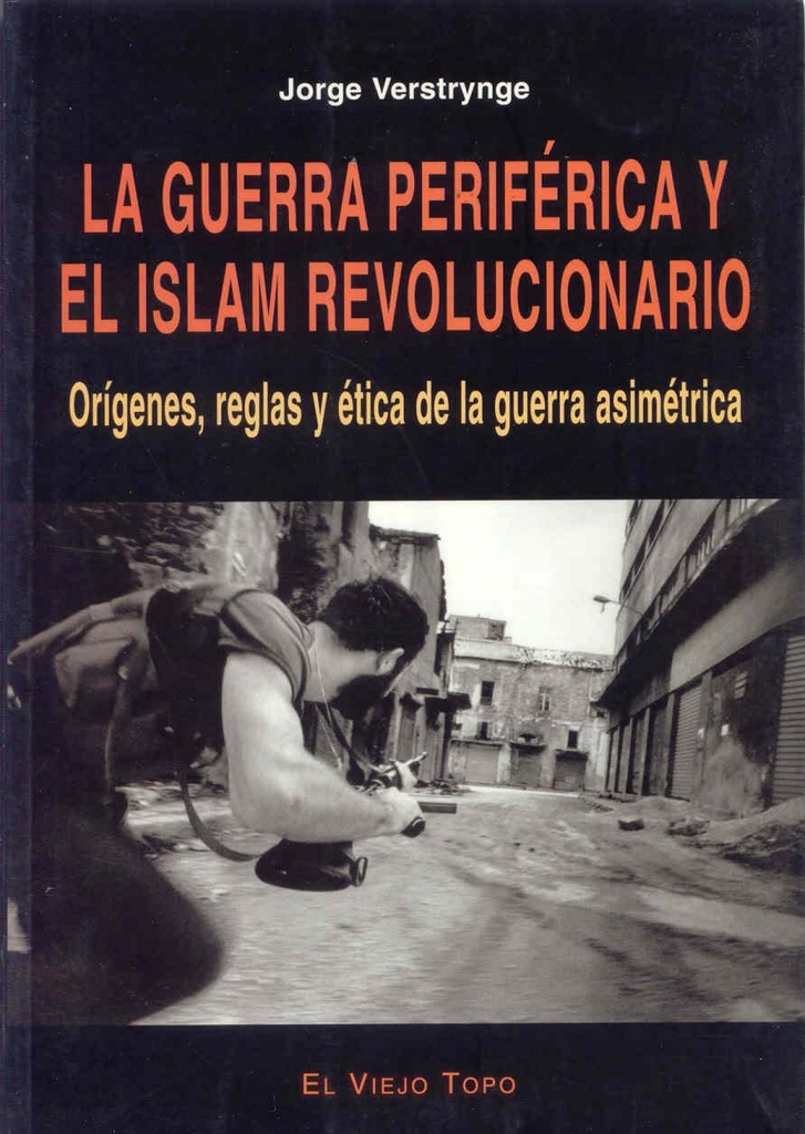 Guerra periférica y el islam revolucionario