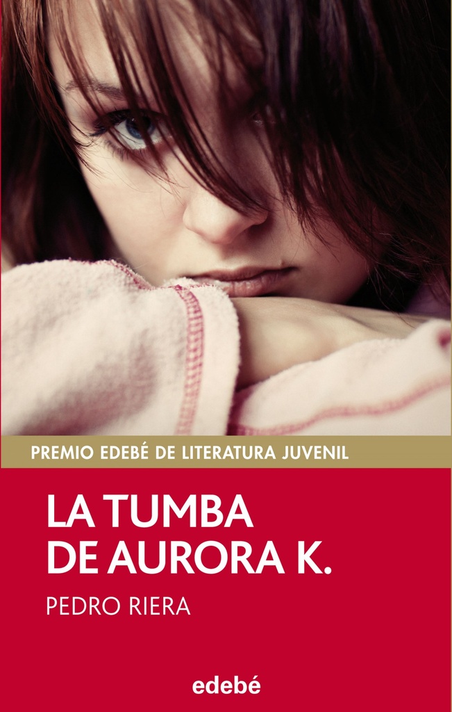 PREMIO EDEBE 2014: La tumba de Aurora K.