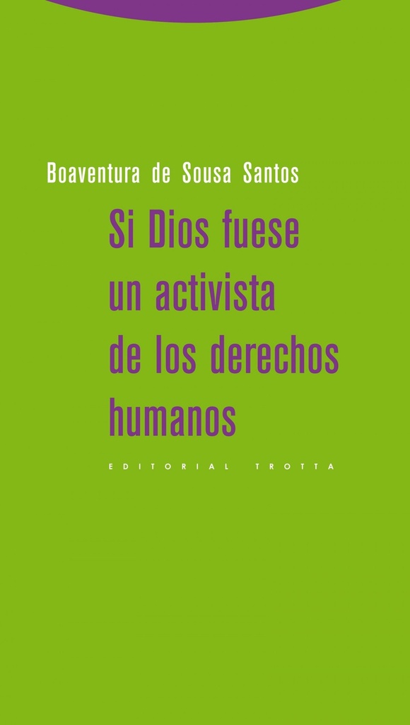 Si Dios fuese en activista de los derechos humanos