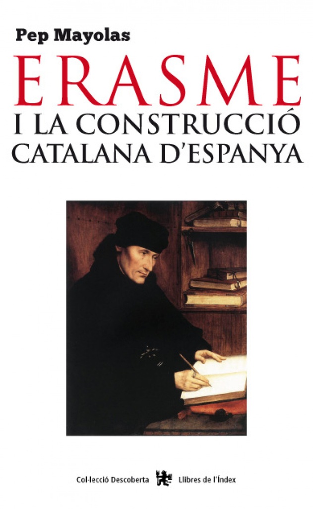 Erasme i la construcció catalana d´Espanya