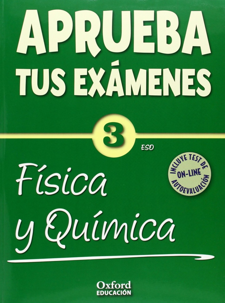 Aprueba tus Exámenes: Física y Química 3º ESO Cuaderno Test