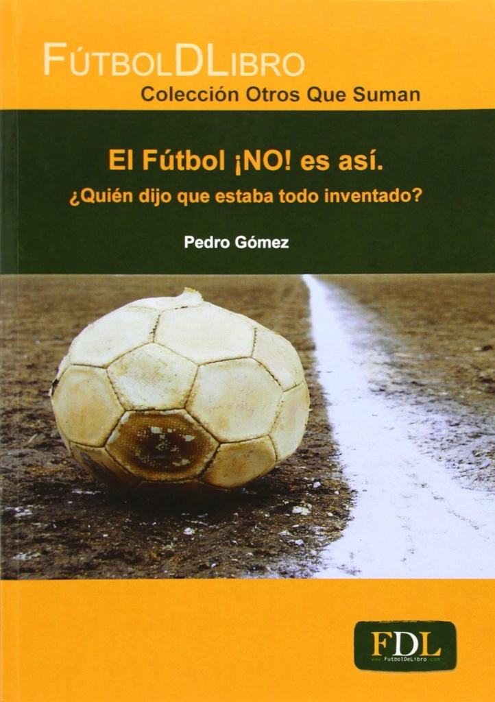 El fútbol ¡NO! es asi