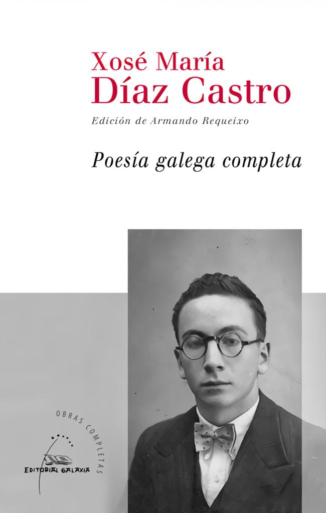 Poesia galega completa de Xosé María Díaz Castro