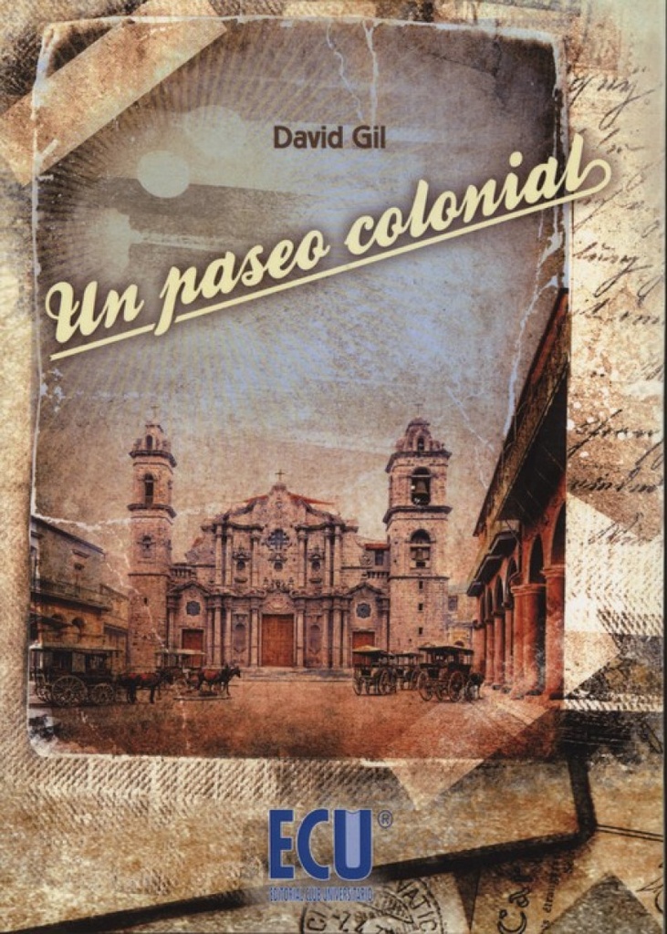 Un paseo colonial